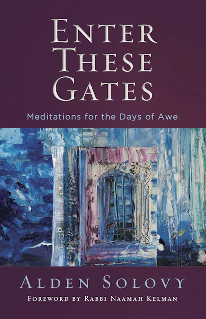 Cover of 'Enter These Gates' by Alden Solovy 