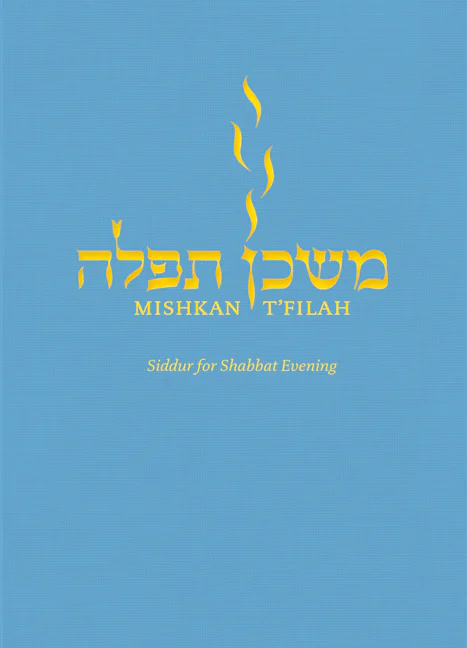 Cover of 'Mishkan Tfilah for Shabbat Evening' by Rabbi Elyse D. Frishman, Rabbi Hara  E. Person, Rafael Chaiken and Rabbi Annie Villarreal-Belford 